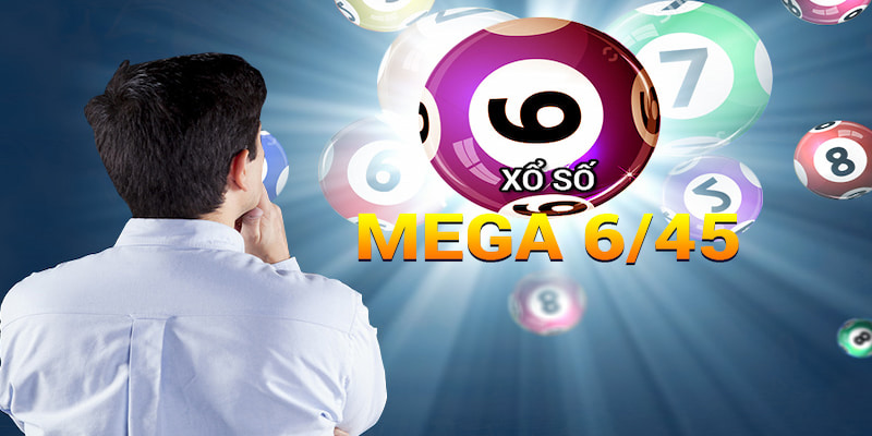 Mega 6/45 มอบโอกาสให้คุณเปลี่ยนแปลงชีวิตของคุณอย่างรวดเร็ว