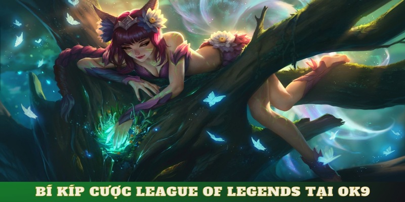 แบ่งปันเคล็ดลับการเดิมพันสำหรับ League of Legends ที่ไม่แพ้ใครที่ OK9